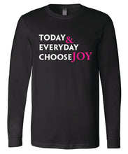 Load image into Gallery viewer, Randi&#39;s Warriors TODAY &amp; EVERYDAY CHOOSE JOY Canvas Long Sleeve T-Shirts
