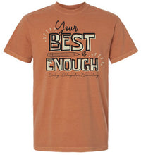 Load image into Gallery viewer, Your Best is Enough Comfort Colors Short Sleeve Tees
