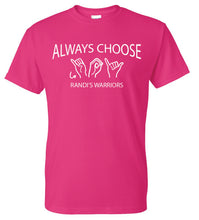 Load image into Gallery viewer, Randi&#39;s Warriors ALWAYS CHOOSE JOY (SIGN) Gildan Short Sleeve T-Shirts
