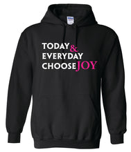 Load image into Gallery viewer, Randi&#39;s Warriors TODAY &amp; EVERYDAY CHOOSE JOY Gildan Hooded Sweatshirts
